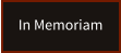 In Memoriam